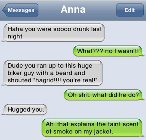 Photo Credit: http://thumbpress.com/15-of-the-funniest-drunk-text-conversations-ever/funniest-drunk-texts-ever-10/   