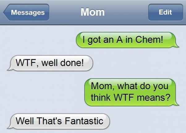 Photo Credit: http://www.sunnyskyz.com/blog/221/The-27-Funniest-Text-Messages-Between-Parents-And-Their-Kids-I-Can-t-Stop-Laughing- 